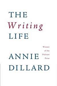 The Writing Life (Paperback, Reprint)