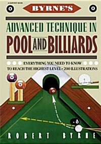 Byrnes Advanced Technique in Pool and Billiards (Paperback)