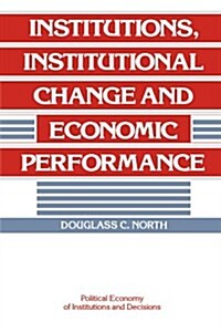[중고] Institutions, Institutional Change and Economic Performance (Paperback)