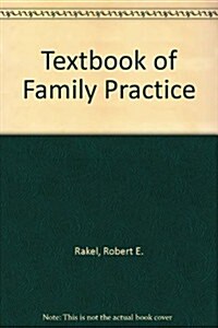 Textbook of Family Practice (Hardcover, 4th, Subsequent)