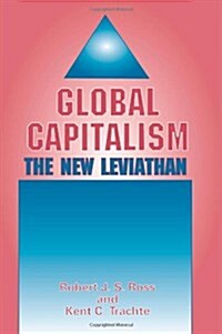 Global Capitalism: The New Leviathan (Paperback)