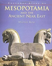The Cultural Atlas of Mesopotamia and the Ancient Near East (Hardcover)