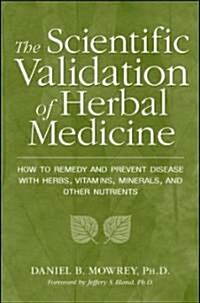 Scientific Validation of Herbal Medicine (Paperback)