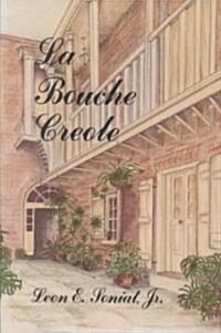 La Bouche Creole (Hardcover)