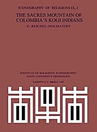 The Sacred Mountain of Colombias Kogi Indians (Paperback)