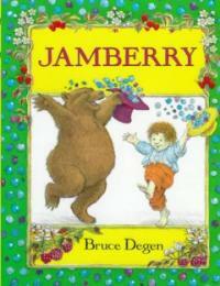 Jamberry:story and pictures by Bruce Degen