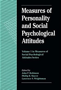 Measures of Personality and Social Psychological Attitudes: Volume 1: Measures of Social Psychological Attitudes (Paperback)