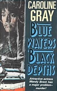 Blue Waters, Black Depths (Hardcover)