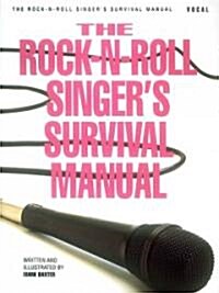 The Rock-N-Roll Singers Survival Manual (Paperback)