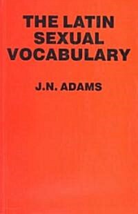 The Latin Sexual Vocabulary (Paperback)