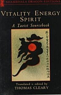 Vitality, Energy, Spirit (Paperback, 1st)