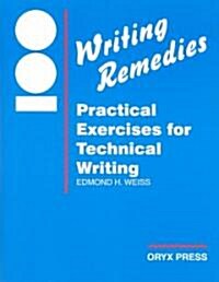 100 Writing Remedies: Practical Exercises for Technical Writing (Paperback)