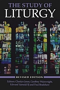 The Study of Liturgy (Paperback, 2, Revised)