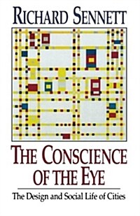 The Conscience of the Eye: The Design and Social Life of Cities / (Paperback, Revised)