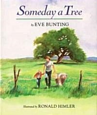 Someday a Tree (School & Library)