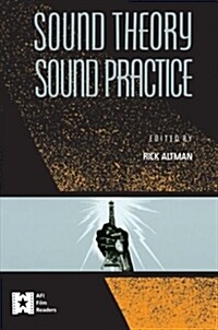 Sound Theory/Sound Practice (Paperback)