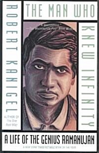 The Man Who Knew Infinity: A Life of the Genius Ramanujan (Paperback)
