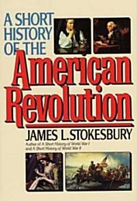 A Short History of the American Revolution (Paperback)