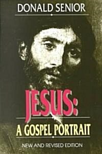 Jesus (New and Revised Edition): A Gospel Portrait (Paperback, 2)