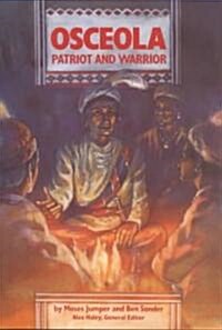 Steck-Vaughn Stories of America: Student Reader Osceola, Patriot and Warrior, Story Book (Paperback)
