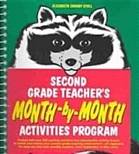 Second Grade Teachers Month-By-Month Activities Program (Spiral)