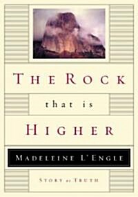 The Rock That Is Higher (Hardcover)