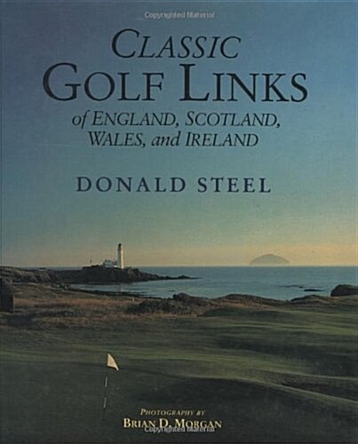 Classic Golf Links of England, Scotland (Hardcover)