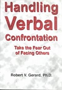 Handling Verbal Confrontation (Paperback, 2nd, Spiral)