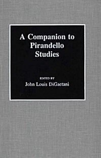 A Companion to Pirandello Studies (Hardcover)