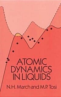 [중고] Atomic Dynamics in Liquids (Paperback)