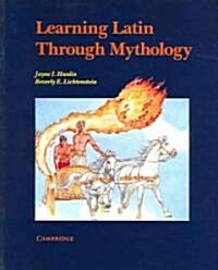 Learning Latin through Mythology (Paperback)
