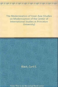 The Modernization of Inner Asia (Hardcover)
