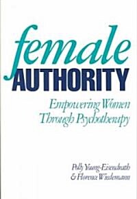 Female Authority: Empowering Women Through Psychotherapy (Paperback, Revised)