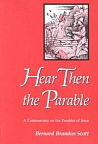 Hear Then the Parable (Paperback, Revised)