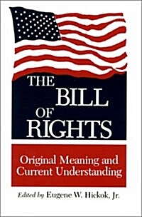The Bill of Rights: Original Meaning and Current Understanding (Paperback)