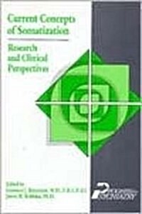 Current Concepts of Somatization Research and Clinical Perspectives (Hardcover)
