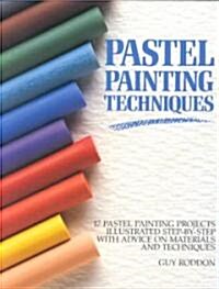 Pastel Painting Techniques (Paperback, Reprint)