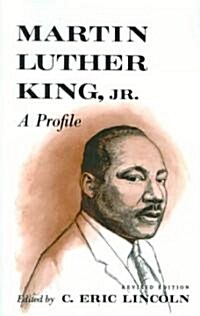 Martin Luther King, Jr.: A Profile (Paperback)