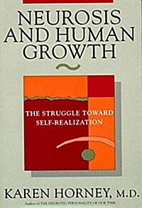 [중고] Neurosis and Human Growth: The Struggle Towards Self-Realization (Paperback, 40, Revised)