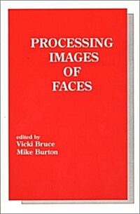 Processing Images of Faces (Paperback)