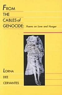 From the Cables of Genocide: Poems on Love and Hunger (Paperback)