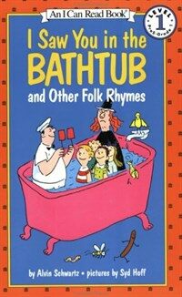 I Saw You in the Bathtub: And Other Folk Rhymes (Paperback)