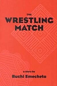 The Wrestling Match (Paperback)