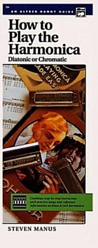How to Play the Harmonica Diatonic or Chromatic (Paperback)