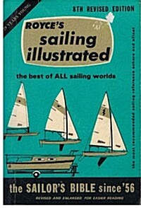 Sailing Illustrated the Sailors Bible Since 56 (Paperback, 8th, Revised, Subsequent)