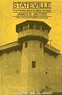 Stateville: The Penitentiary in Mass Society (Paperback)