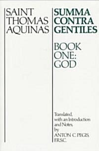 Summa Contra Gentiles: Book One: God (Paperback)