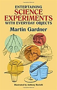 Entertaining Science Experiments with Everyday Objects (Paperback)