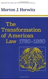 The Transformation of American Law, 1780-1860 (Paperback, Revised)