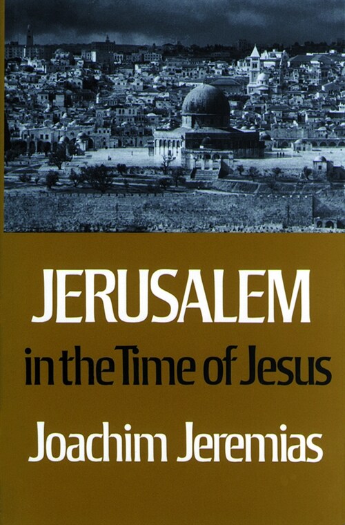 Jerusalem in the Time of Jesus: An Investigation Into Econ./Social Conditions During New Test. Period (Paperback)
